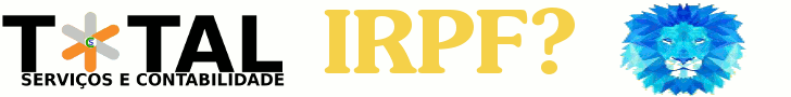 Faça seu IRPF com a Total Serviços e Contabilidade!